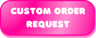 custom order request