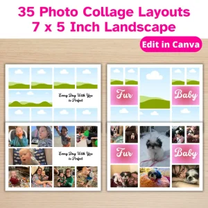 2 Photo Collages on top of the 2 photo collage templates they were created from. One Collage says every day with you is perfect and has 9 photos of a baby boy and his family. The other collage says fur baby and has photos of a shitzu and her parents.