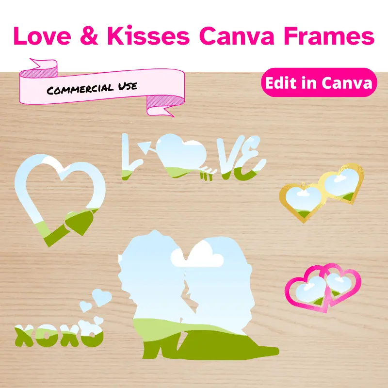 6 different love-themed canva frames displayed. one is a heart outline with a baby heart inside. One is xoxo with hearts coming out. One is a bride and groom silhouette. One is the word love and 2 are heart lockets.