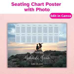 Seating chart poster with photo. A Poster hung on a wall that displays a full page photo from a engagement shoot with guest names on the top of the poster.