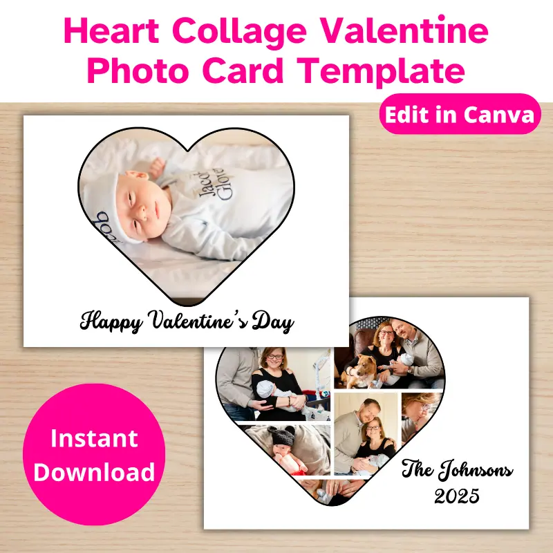 a double sided photo card with a baby in a photo the shape of a heart and the words Happy Valentine's Day on the front and a photo collage in the shape of a heart on the back with 6 photos of a happy Family and the family's name and year. Edit in Canva, Instant Download.